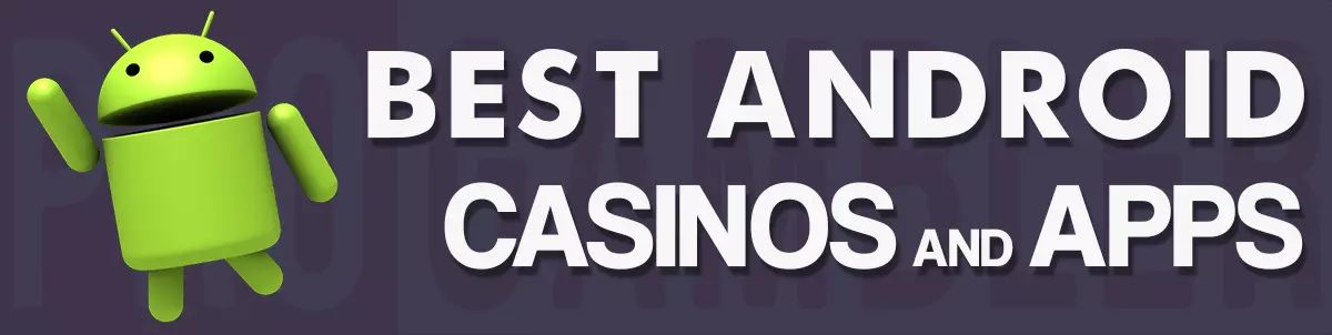 Best Casinos for Android