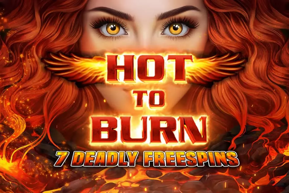 Hot to Burn 7 Deadly Free Spins Slot