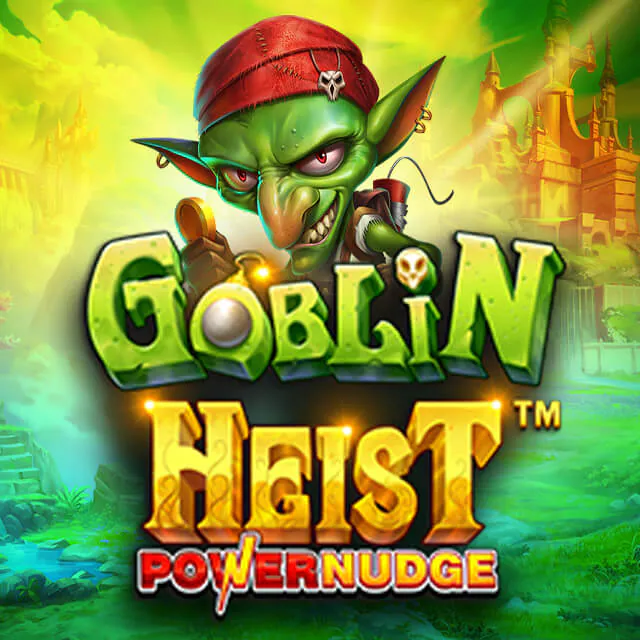 Goblin Heist Powernudge Slot